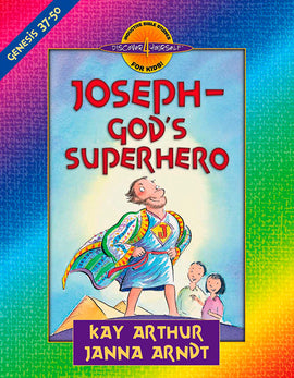 Joseph - God’s Superhero: Genesis 37-50 (Discover 4 Yourself® Inductive Bible Studies for Kids)