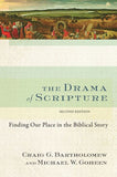 The Drama of Scripture: Finding Our Place in the Biblical Story (E)