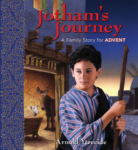 Jotham's Journey: A Family Story for Advent