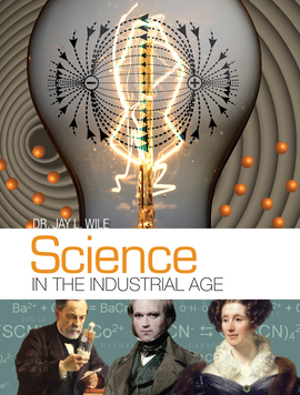 Science In The Industrial Age Textbook