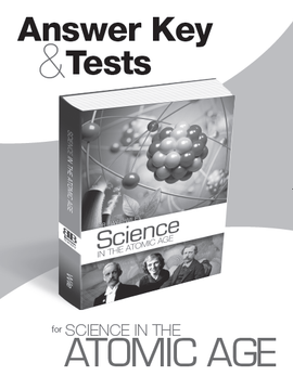 Science in the Atomic Age Answer Key & Tests