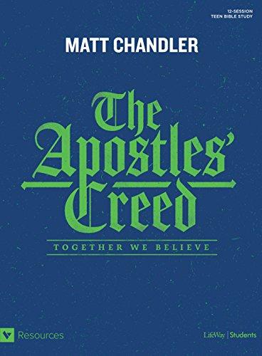 The Apostles' Creed: Together We Believe Teen Bible Study