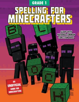 Spelling for Minecrafters: Grade 1