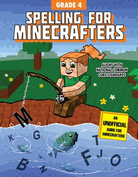 Spelling for Minecrafters: Grade 4