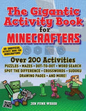 The Gigantic Activity Book for Minecrafters: Over 200 Activities--Puzzles, Mazes, Dot-To-Dot, Word Search, Spot the Difference, Crosswords, Sudoku, Drawing Pages, and More!