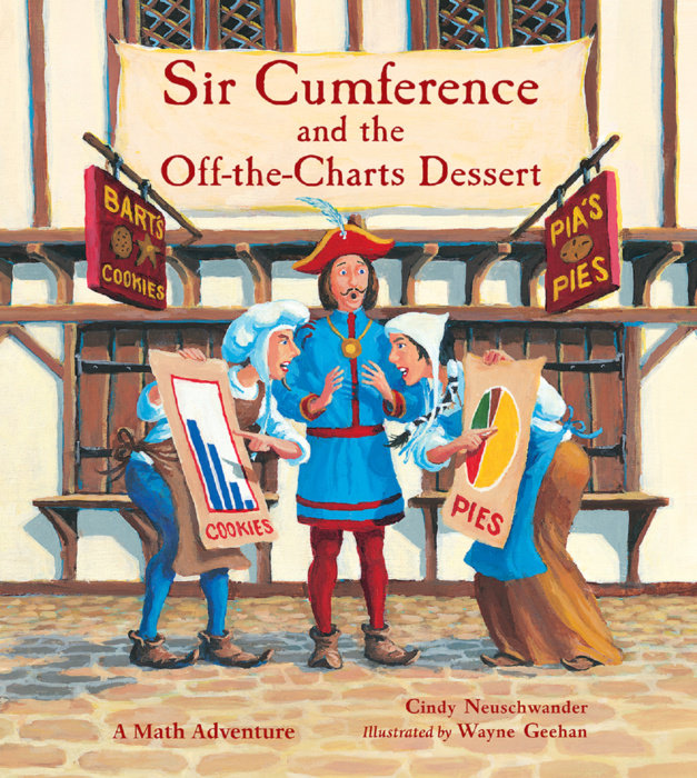Sir Cumference and the Off-the-Charts Dessert