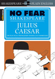 NO FEAR Shakespeare: Julius Caesar