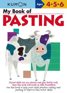 My Book of Pasting (Ages 4-6, Kumon Workbooks)