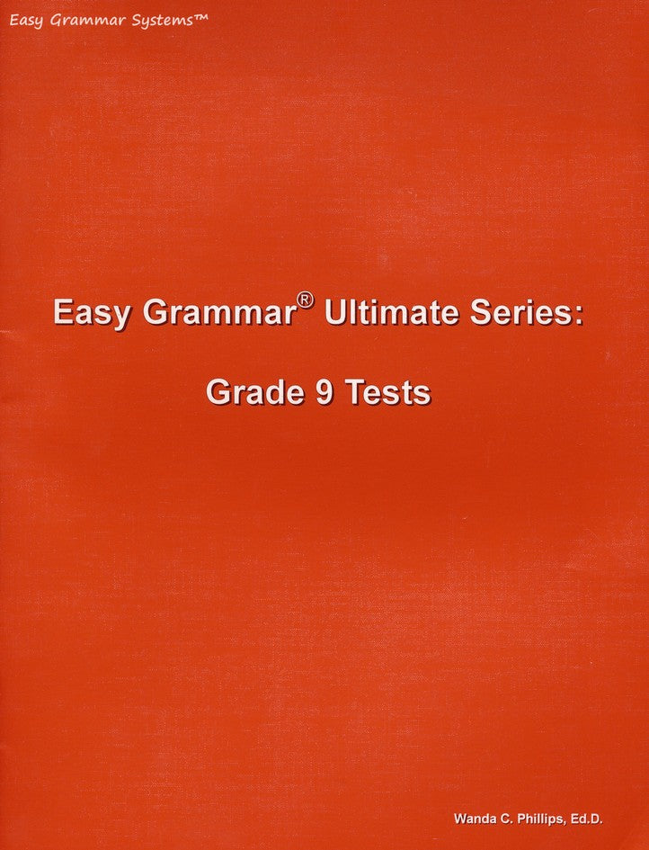 Easy Grammar Ultimate Series: 180 Daily Teaching Lessons Grade 9 Test Booklet