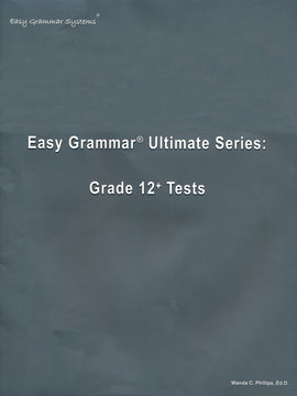 Easy Grammar Ultimate Series: 180 Daily Teaching Lessons Grade 12 Test Booklet
