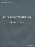 Easy Grammar Ultimate Series: 180 Daily Teaching Lessons Grade 12 Test Booklet