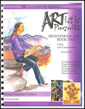 ARTistic Pursuits, High School Book Two: Color and Composition, 3rd edition