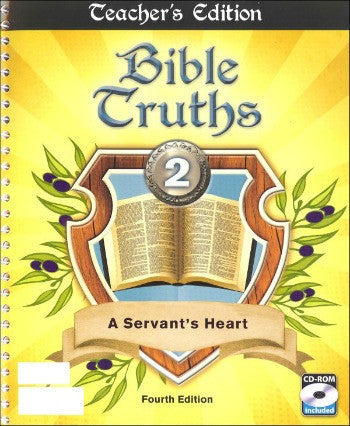 BJU Press Bible Truths 2: A Servant's Heart Teacher's Edition (4th ed.)