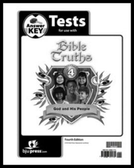 BJU Press Bible Truths 4 Tests Answer Key, 4th Edition