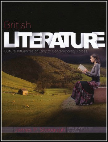 British Literature Student Edition, by James Stobaugh