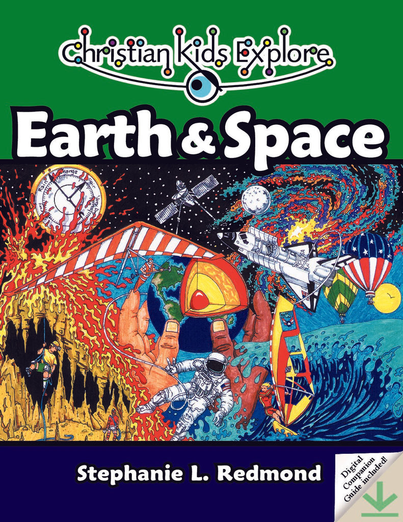 Christian Kids Explore Earth & Space Book with Digital Download, 2nd Edition (Grades 1-6)