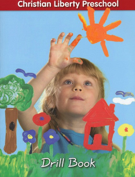 Christian Liberty Preschool Drill Book