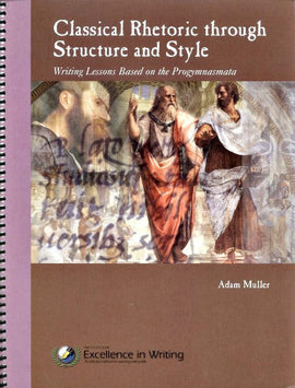 Classical Rhetoric through Structure and Style