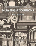 Dilemmas & Solutions: The Ancients to the High Middle Ages (D)