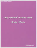 Easy Grammar Ultimate Series: 180 Daily Teaching Lessons Grade 10 Test Booklet