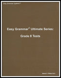Easy Grammar Ultimate Series: 180 Daily Teaching Lessons Grade 8 Test Booklet