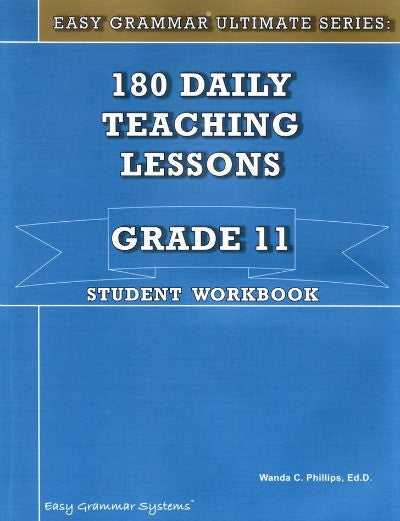 Easy Grammar Ultimate Series: 180 Daily Teaching Lessons Grade 11 Student Book