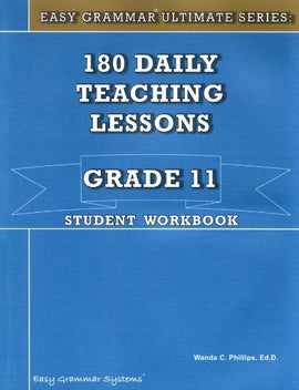 Easy Grammar Ultimate Series: 180 Daily Teaching Lessons Grade 11 Student Book