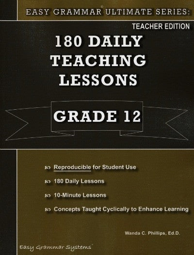 Easy Grammar Ultimate Series: 180 Daily Teaching Lessons Grade 12 Teacher Edition