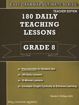 Easy Grammar Ultimate Series: 180 Daily Teaching Lessons Grade 8 Teacher Edition