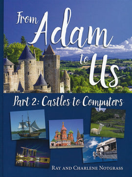From Adam to Us Part 2: Castles to Computers