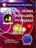 Great Science Adventures: Discovering Atoms, Molecules, and Matter