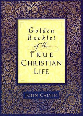 Golden Booklet of the True Christian Life