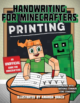 Handwriting for Minecrafters: Printing