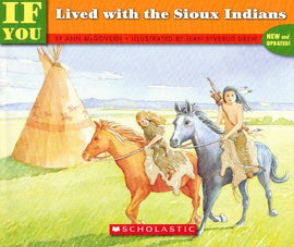 If You Lived With The Sioux Indians