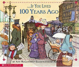If You Lived 100 Years Ago