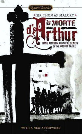 Le Morte D'Arthur: King Arthur and the Legends of the Round Table (D)