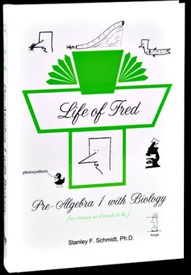 Life of Fred - Pre-Algebra 1 with Biology (Upper Elementary/Middle School Series)
