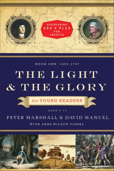 Light And The Glory For Young Readers