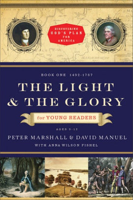 Light And The Glory For Young Readers