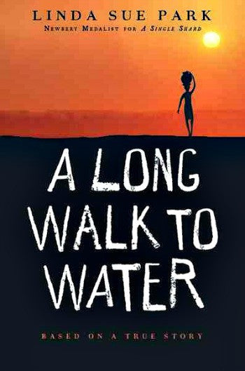 A Long Walk To Water: Based on a True Story (A)