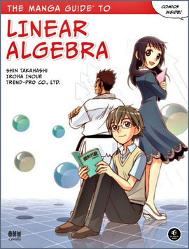 Manga Guide to Linear Algebra