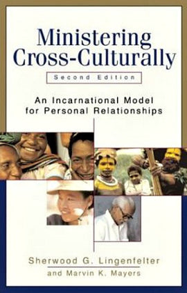 Ministering Cross-Culturally: An Incarnational Model for Personal Relationships