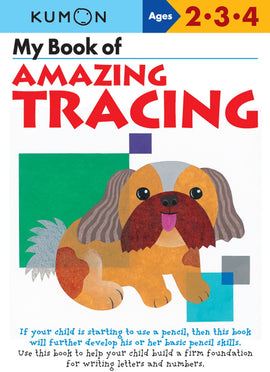 My Book of Amazing Tracing (Ages 2-4, Kumon Workbooks)