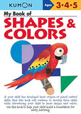 My Book of Shapes & Colors (Ages 3-5, Kumon Workbooks)