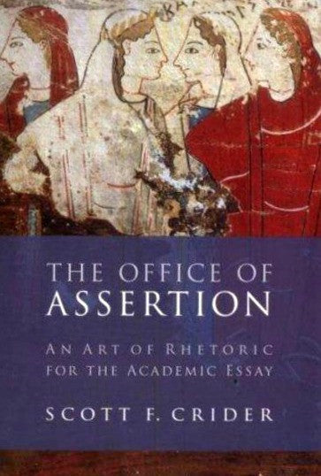 Office Of Assertion: An Art Of Rhetoric For Academic Essay