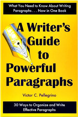 A Writer's Guide to Powerful Paragraphs