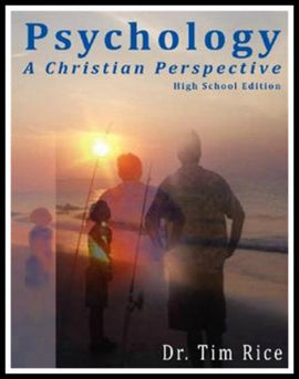 Psychology: A Christian Perspective, High School Edition Text