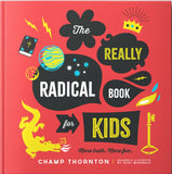 The Really Radical Book: More Truth More Fun