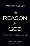 The Reason for God Discussion Guide