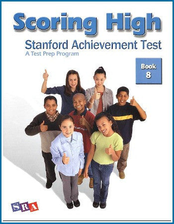 Scoring High on the Standard Achievement Test (SAT/10) Grade 8 Student Book